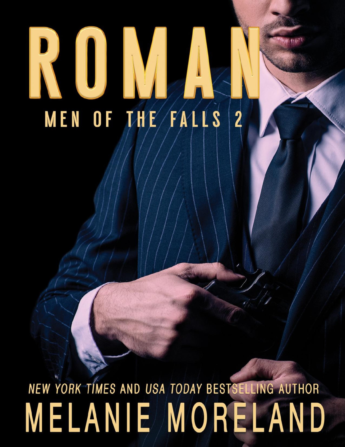 Roman A Canadian Underworld Forced Proximity Romance Men Of The Falls Book 2 Melanie Moreland