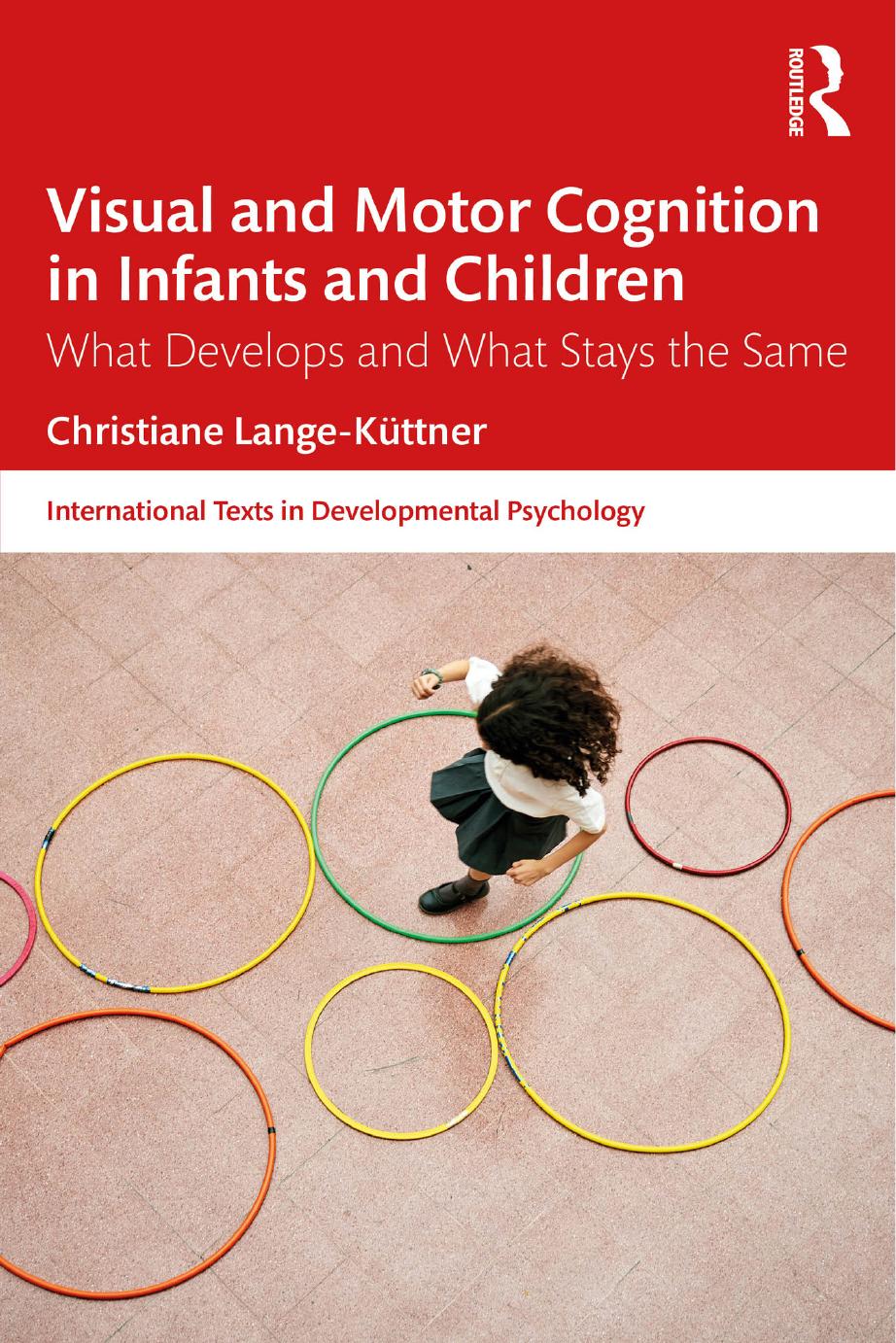 Visual And Motor Cognition In Infants And Children 1st Edition Christiane Langekttner