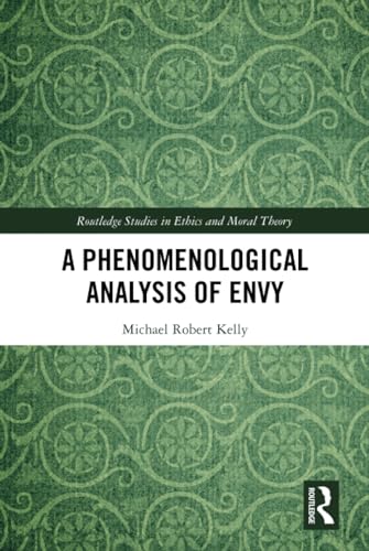 A Phenomenological Analysis Of Envy 1st Edition Kelly Michael Robert