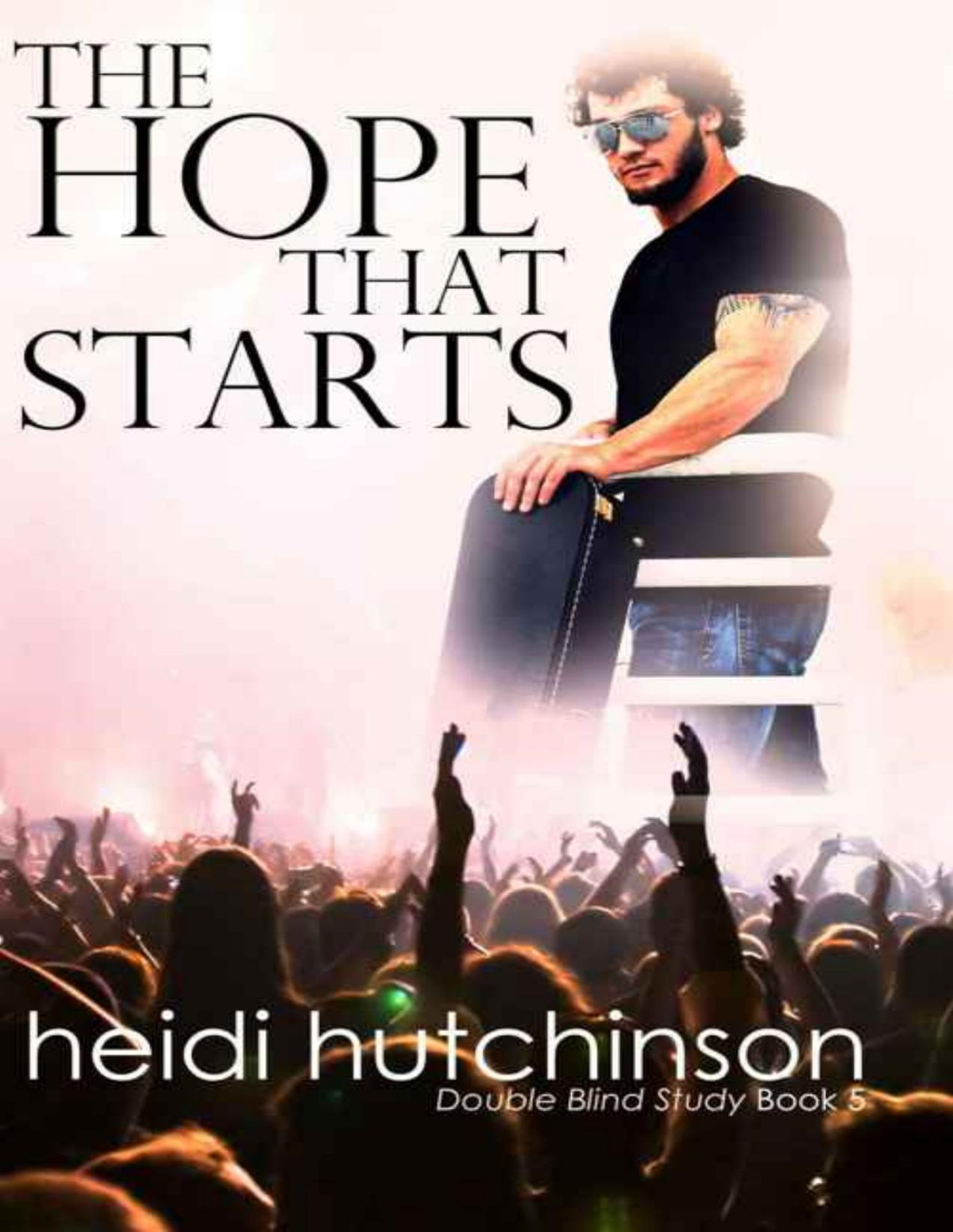 The Hope That Starts Hutchinson Heidi