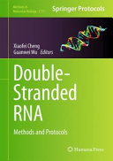 Doublestranded Rna Methods And Protocols 1st Ed 2024 Edition Xiaofei Cheng