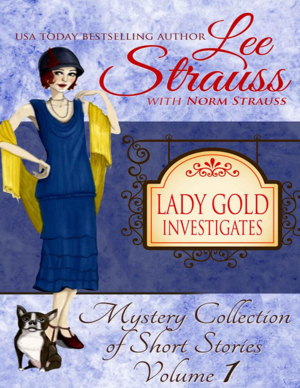 Lady Gold Investigates A Short Read Cozy Historical 1920s Mystery Collection Vol 1 Lee Strauss Norm Strauss