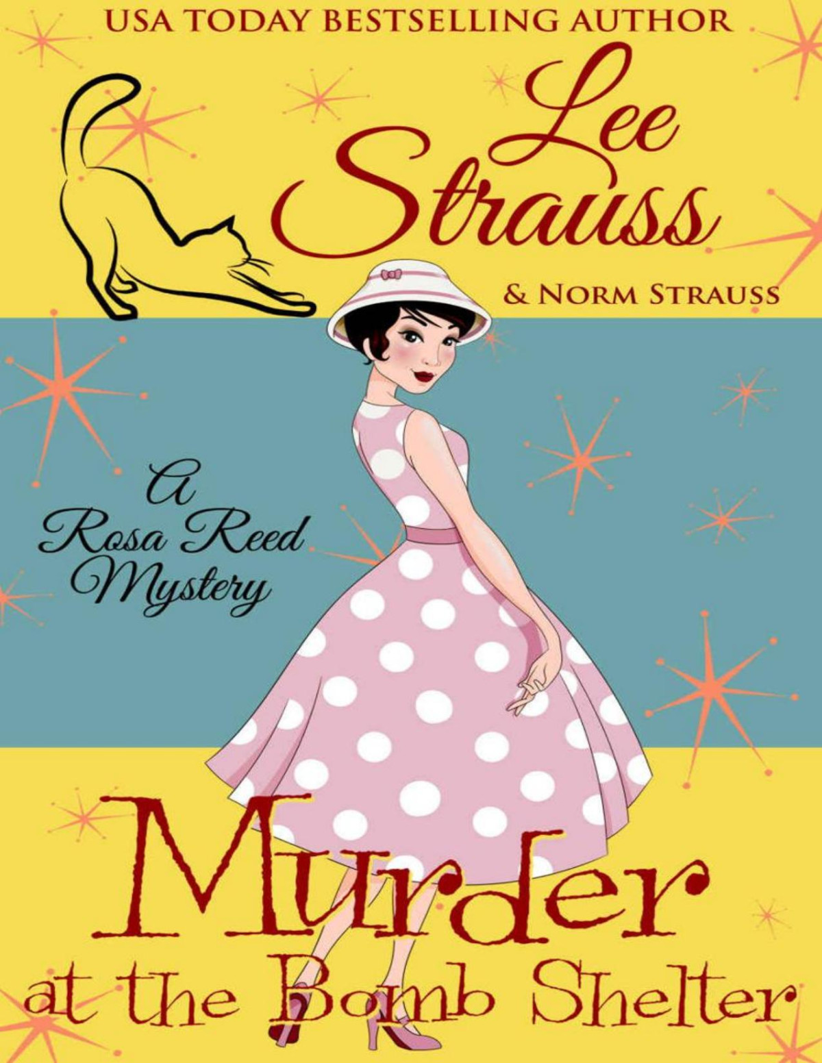 Murder At The Bomb Shelter A 1950s Cozy Historical Mystery Lee Strauss Norm Strauss