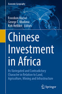 Chinese Investment In Africa Its Variegated And Contradictory Character In Relation To Land Freedom Mazwi