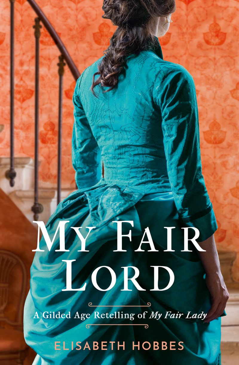 My Fair Lord Elisabeth Hobbes