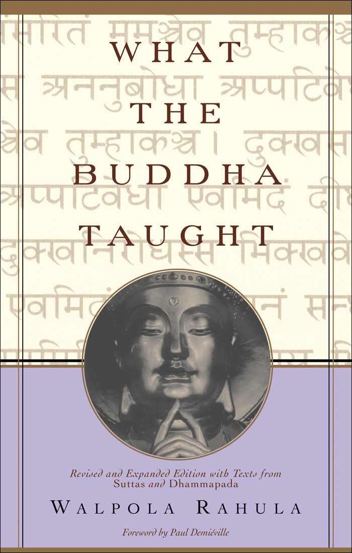 What The Buddha Taught Revised And Expanded Edition With Texts From Suttas And Dhammapada Walpola Rahula