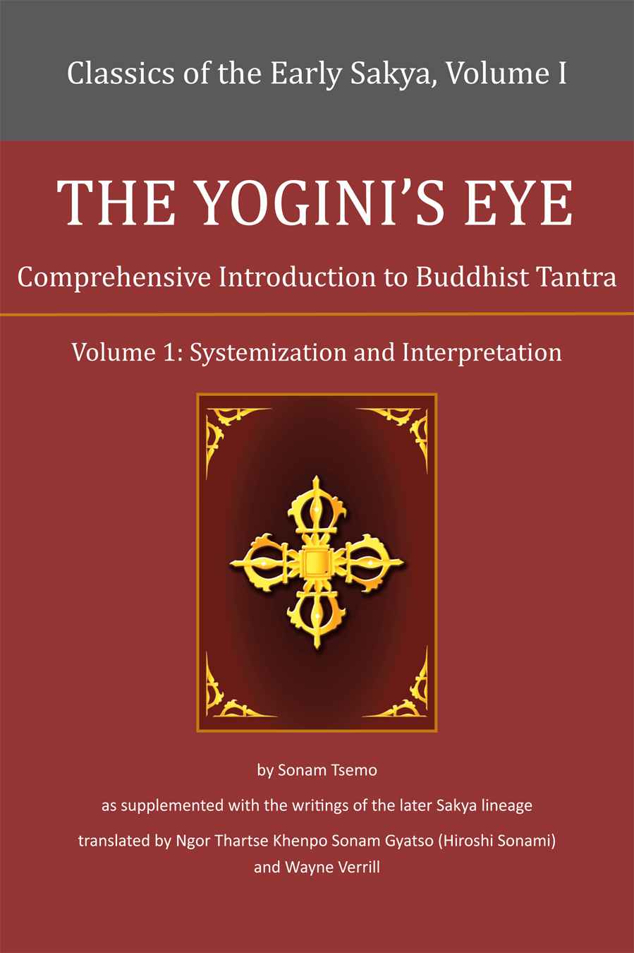 The Yoginis Eye Comprehensive Introduction To Buddhist Tantra Wayne Verrill