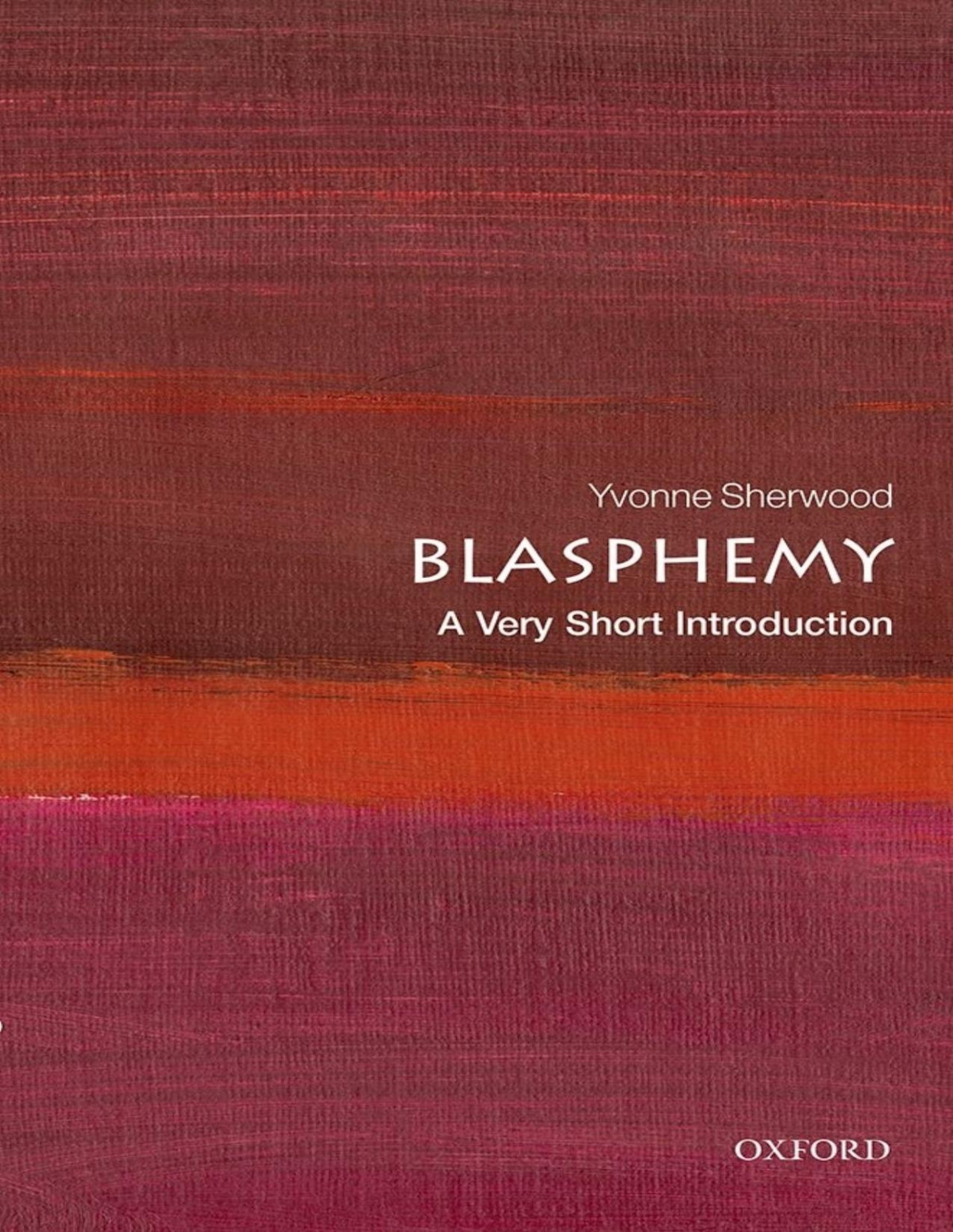Blasphemy Yvonne Sherwood
