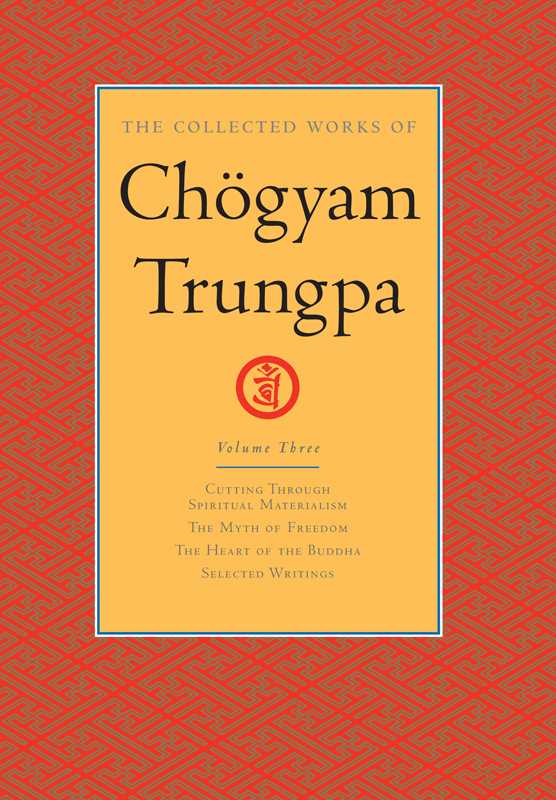 The Collected Works Of Chogyam Trungpa Volume Three 3 Chogyam Trungpa Carolyn Rose Gimian