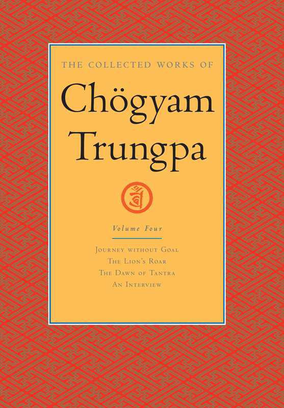 The Collected Works Of Chogyam Trungpa Volume Four 4 Chogyam Trungpa Carolyn Rose Gimian