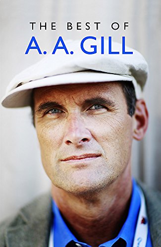 The Best Of A A Gill Aa Gill