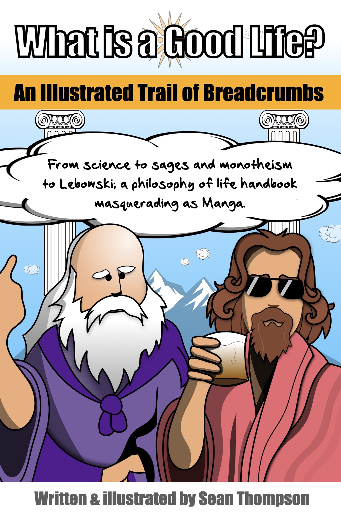 What Is A Good Life An Illustrated Trail Of Breadcrumbs Better Living Series Thompson