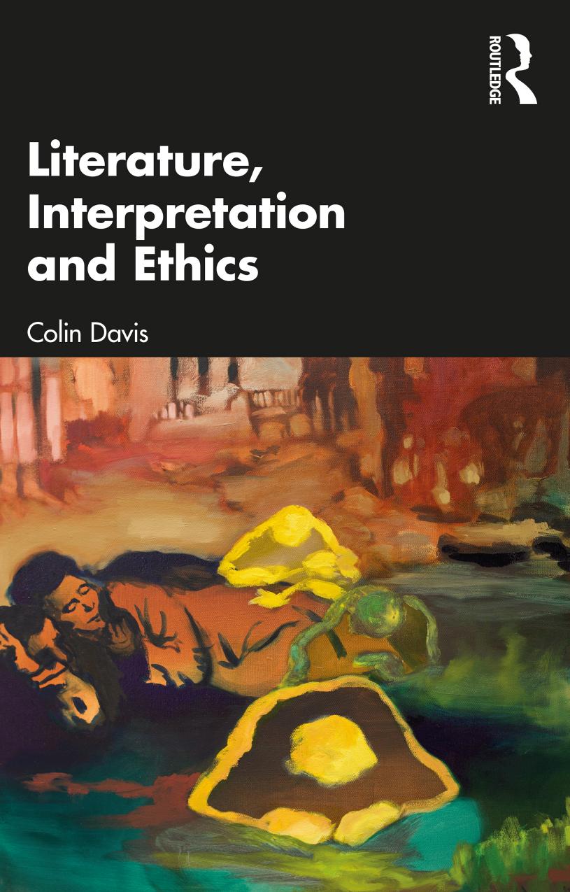 Literature Interpretation And Ethics 1st Edition Davis Colin
