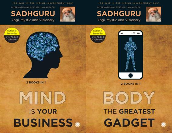 Mind Is Your Business And Body The Greatest Gadget 2 Books In 1 Sadhguru