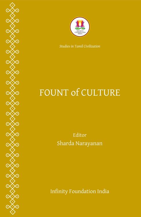 Fount Of Culture Studies In Tamil Civilization Sharda Narayanan