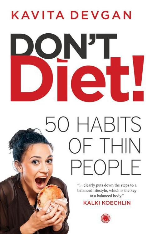 Dont Diet Kavita Devgan