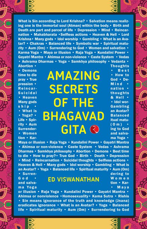 Amazing Secrets Of The Bhagavad Gita Viswanathan Ed