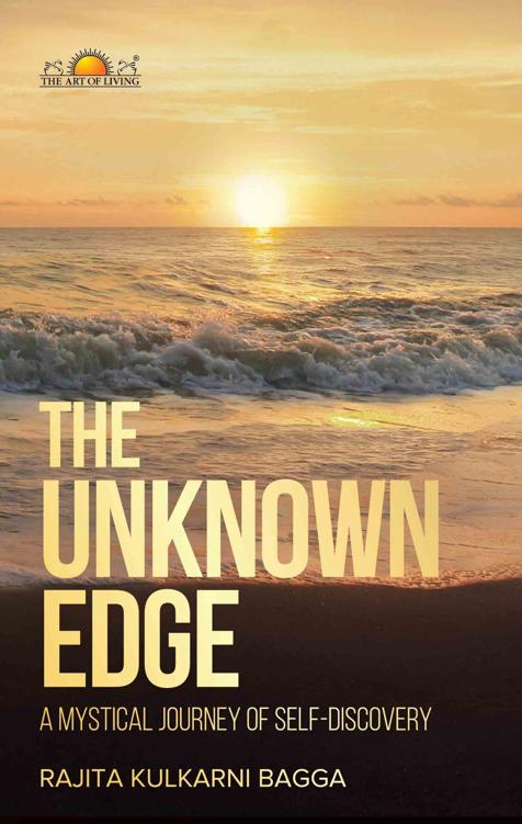 The Unknown Edge A Mystical Journey Of Selfdiscovery Rajita Kulkarni Bagga