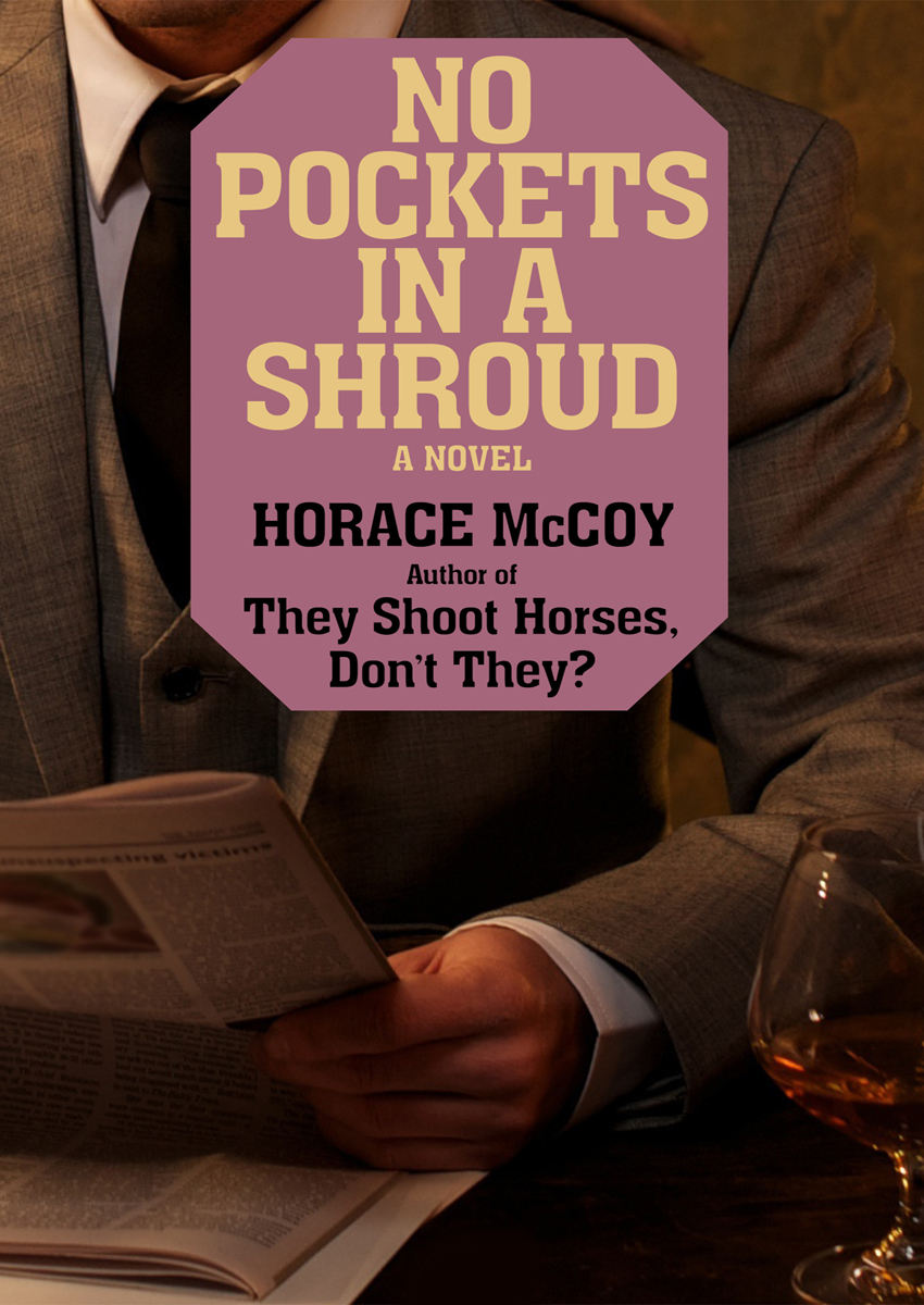 No Pockets In A Shroud Horace Mccoy