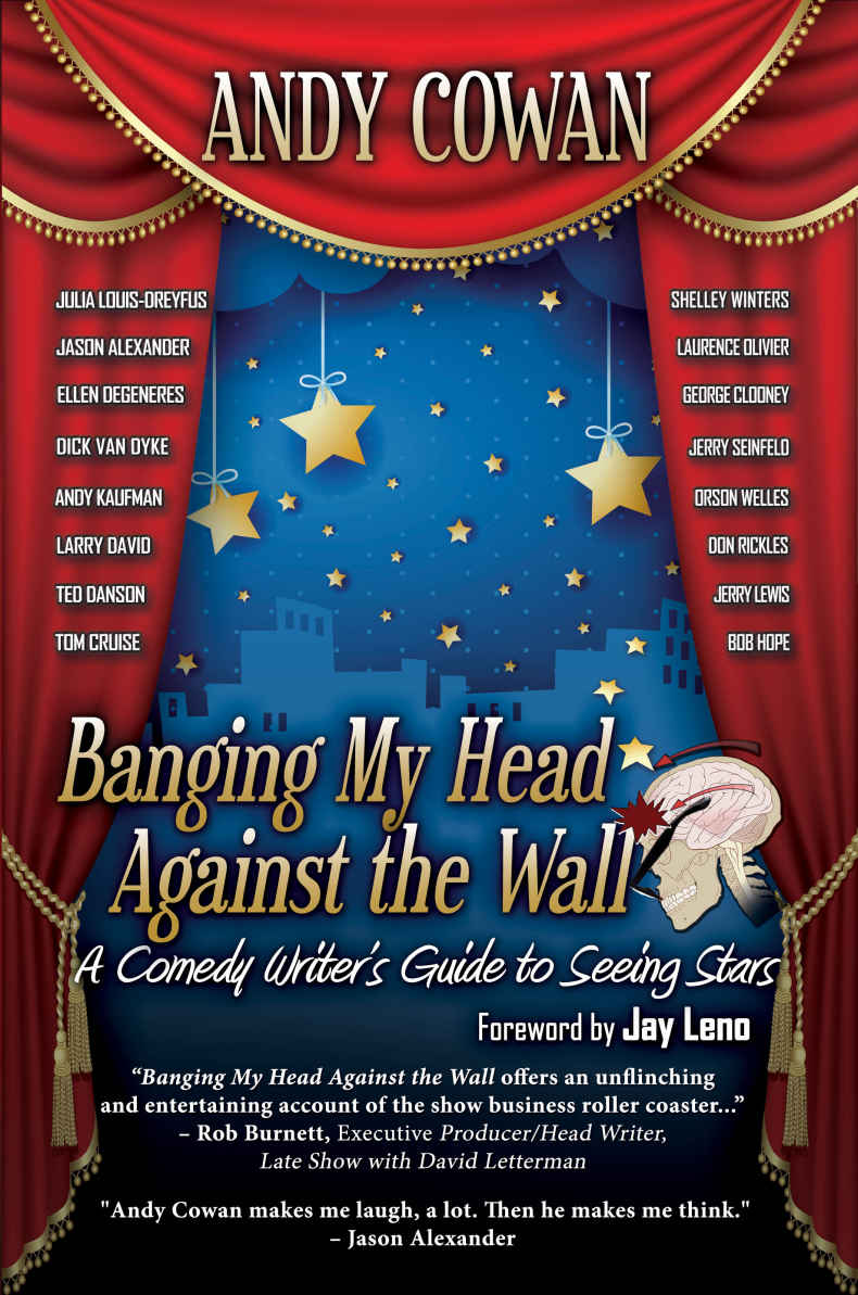 Banging My Head Against The Wall A Comedy Writers Guide To Seeing Stars Andy Cowan
