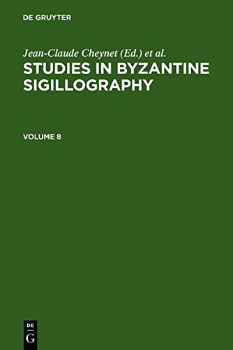 Studies In Byzantine Sigillography 8 Jeanclaude Cheynet