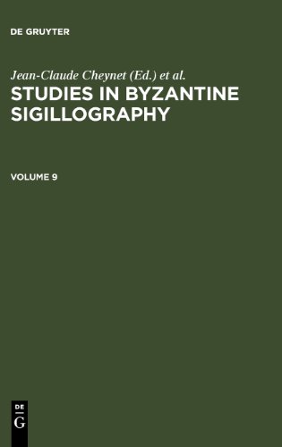 Studies In Byzantine Sigillography 9 1st Edition Jeanclaude Cheynet