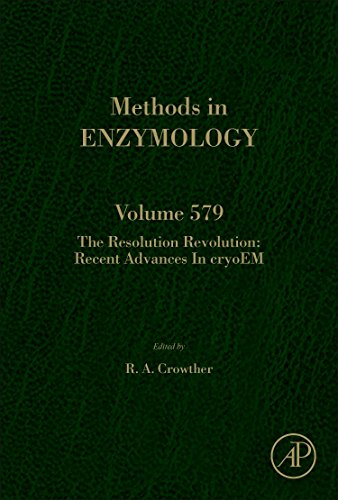 The Resolution Revolution Recent Advances In Cryo Em 1st Edition Ra Crowther Eds