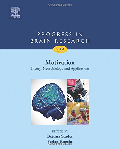 Motivation Theory Neurobiology And Applications 1st Edition Bettina Studer And Stefan Knecht Eds
