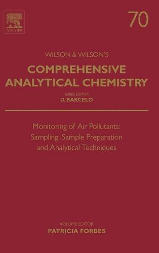 Monitoring Of Air Pollutants Sampling Sample Preparation And Analytical Techniques 1st Edition Patricia Bc Forbes Eds