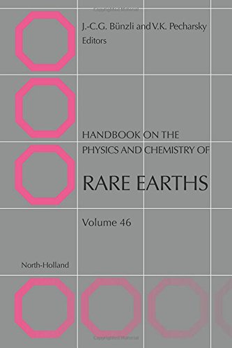 Handbook On The Physics And Chemistry Of Rare Earths Volume 46 1st Edition Jeanclaude G Bnzli