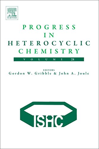 Progress In Heterocyclic Chemistry 28 1st Edition Gordon W Gribble And John A Joule Eds