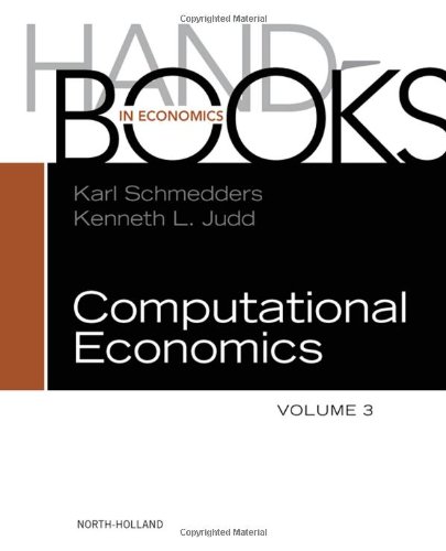 Handbook Of Computational Economics Vol 3 1st Edition Karl Schmedders And Kenneth L Judd Eds
