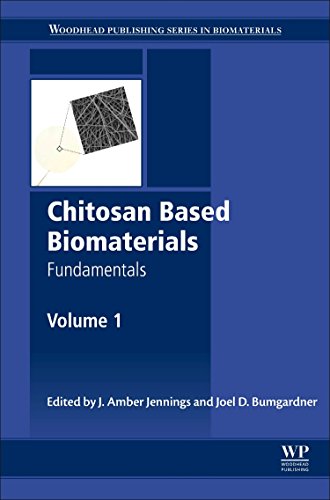 Chitosan Based Biomaterials Volume 1 Fundamentals 1st Edition Jessica Amber Jennings