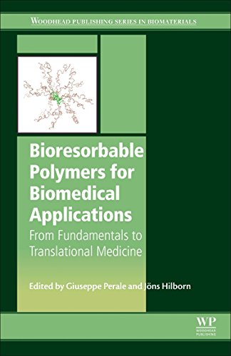 Bioresorbable Polymers For Biomedical Applications From Fundamentals To Translational Medicine 1st Edition Giuseppe Perale