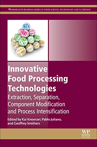 Innovative Food Processing Technologies Extraction Separation Component Modification And Process Intensification 1st Edition Kai Knoerzer