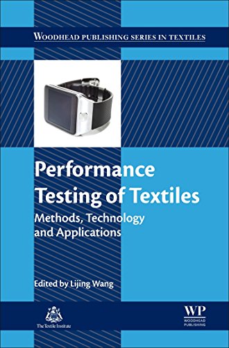 Performance Testing Of Textiles Methods Technology And Applications 1st Edition Lijing Wang