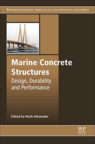 Marine Concrete Structures Design Durability And Performance 1st Edition Mark Alexander