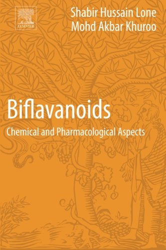Biflavanoids Chemical And Pharmacological Aspects 1st Edition Shabir Hussain Lone