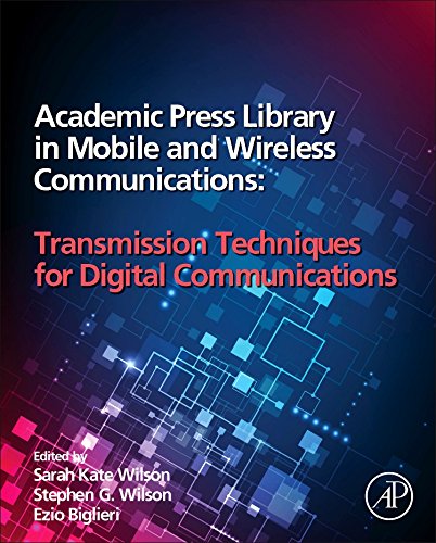 Academic Press Library In Mobile And Wireless Communications Transmission Techniques For Digital Communications 1st Edition Katie Wilson