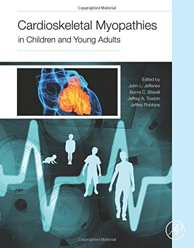 Cardioskeletal Myopathies In Children And Young Adults 1st Edition John Lynn Jefferies