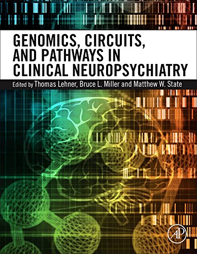 Genomics Circuits And Pathways In Clinical Neuropsychiatry 1st Edition Thomas Lehner