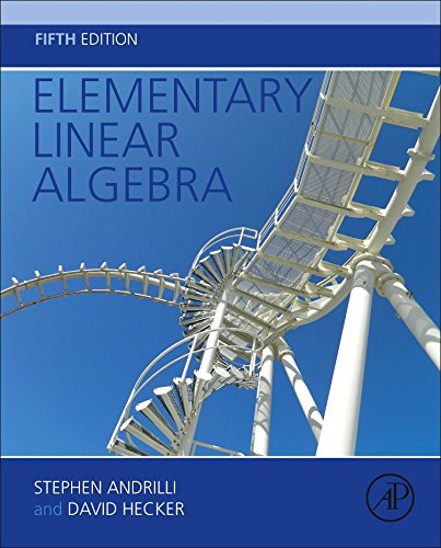 Elementary Linear Algebra 5th Edition Stephen Andrilli David Hecker