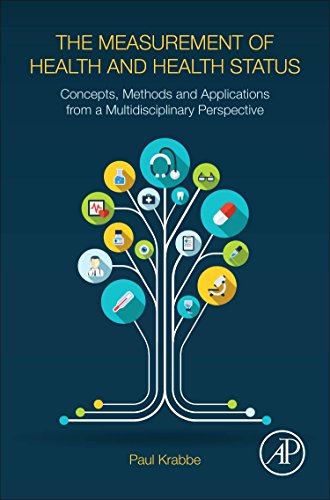 The Measurement Of Health And Health Status Concepts Methods And Applications From A Multidisciplinary Perspective 1st Edition Paul Krabbe