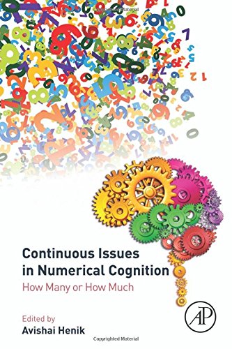 Continuous Issues In Numerical Cognition How Many Or How Much 1st Edition Avishai Henik