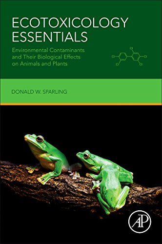 Ecotoxicology Essentials Environmental Contaminants And Their Biological Effects On Animals And Plants 1st Edition Donald W Sparling