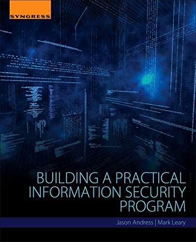 Building A Practical Information Security Program 1st Edition Jason Andress