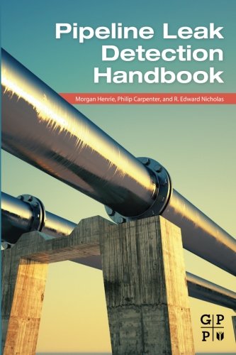 Pipeline Leak Detection Handbook 1st Edition Morgan Henrie Philip Carpenter
