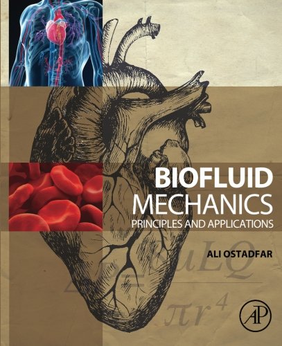 Biofluid Mechanics Principles And Applications 1st Edition Ali Ostadfar