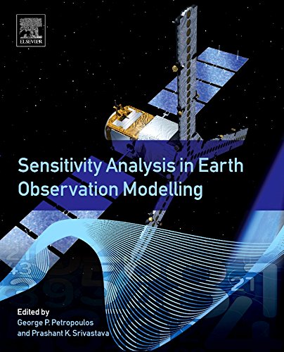 Sensitivity Analysis In Earth Observation Modelling 1st Edition George Petropoulos