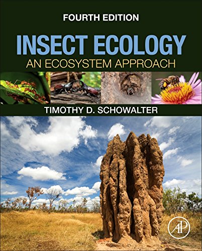 Insect Ecology An Ecosystem Approach Fourth Edition 4th Edition Timothy D Schowalter